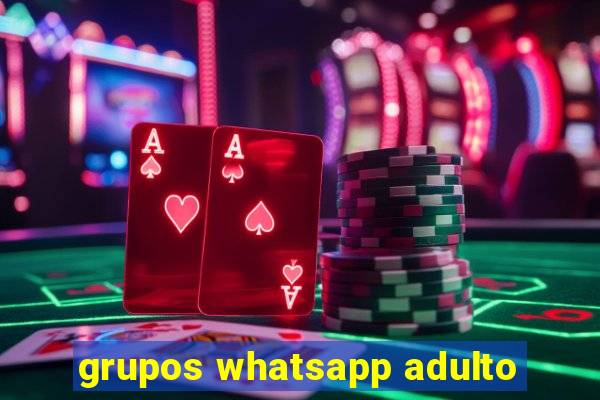 grupos whatsapp adulto